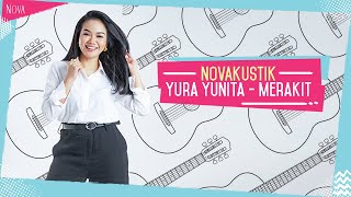 Yura Yunita - Merakit NOVAKUSTIK