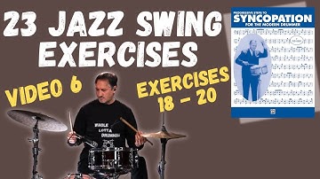 VIDEO 6 - 23 SWING EXERCISES Using Syncopation Book || EX 18 - 20