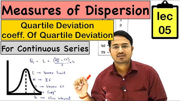 Quartile Deviation for Continuous Series : Measures of Dispersion lec-5