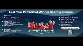 Pre-Event : Last Year Petrobowl Winner Sharing Session (SPE University Oklahooma SC Team)