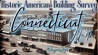 Historic American Building Survey :: Connecticut Vol  9