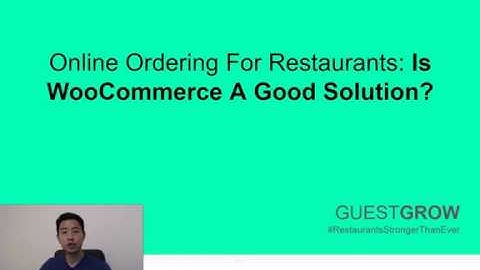Is WooCommerce THE Online Ordering Platform For You Restaurant?