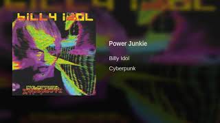 Billy Idol - Power Junkie