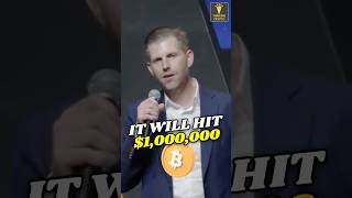 🚨 ERIC TRUMP: BITCOIN WILL HIT $1 Million!