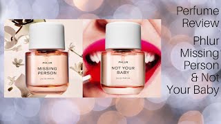 Perfume Review | *NEW* Phlur Missing Person & Not Your Baby (are these viral scents any good?!?)