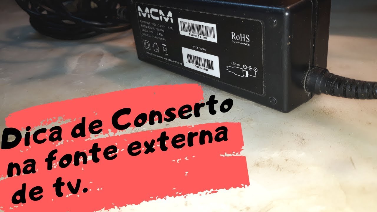 Dica de conserto em fonte externa de tv (de led e smart tv)