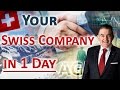 How to setting up a Company in Switzerland (in 1 Day)