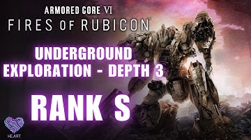 Armored Core VI: Fires of Rubicon - Underground Exploration - Depth 3 Rank S