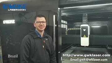 Brazil Customer Send Feedback Of Gweike LF3015GA Whole Cover Laser Metal Work