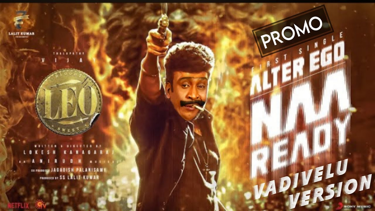 LEO   Naa Ready Vadivelu Version Promo  Thalapathy Vijay  Lokesh Kanagaraj  Anirudh  Asal Kolaar