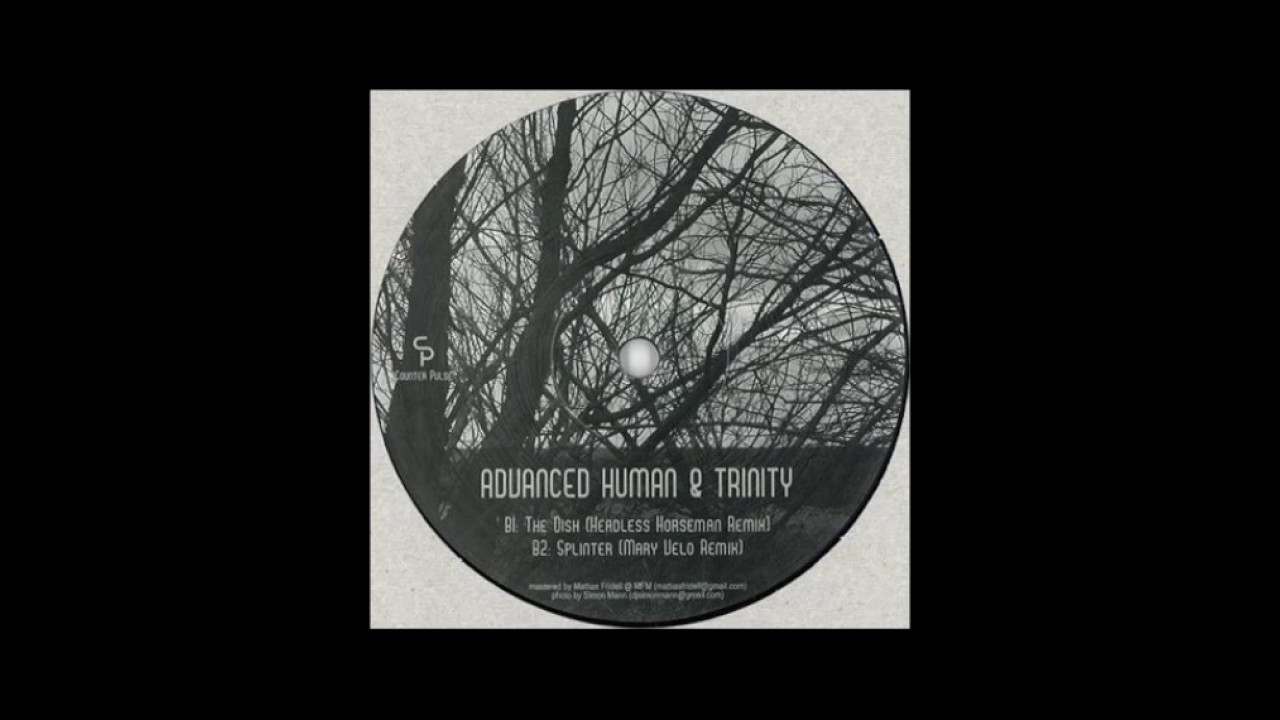 Watch Advanced Human & Trinity - The Dish (Headless Horseman Remix) on YouTube Watch Advanced Human & Trinity - The Dish (Headless Horseman Remix) on YouTube