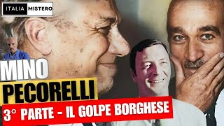 Mino Pecorelli (3° parte - il Golpe Borghese: giornalismo, spie e trame nere)