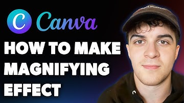 How to Make a Magnifying Effect on Canva (Full 2025 Guide)