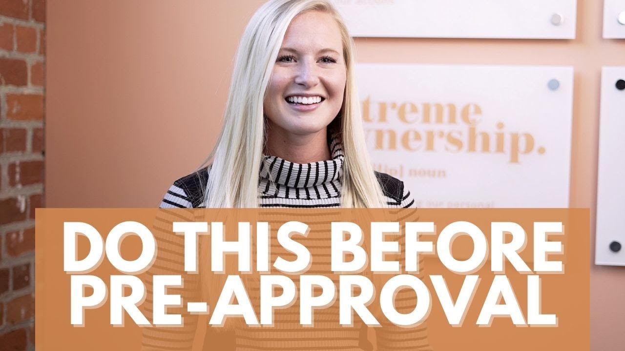 5 Steps To Take Before Pre-Approval
