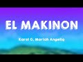 EL MAKINON - Karol G, Mariah Angeliq (Letra)