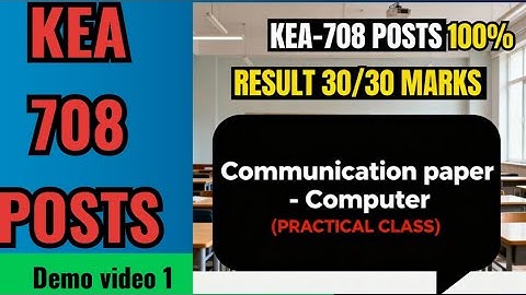 🔥KEA 708 post COMMUNICATION PAPER | Computer class 30 Marks Garuntee 🎉 (Practical Class LIVE)
