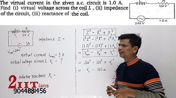 Alternating Current Q37 Class12 Nootan Physics Numericals | The virtual current in the given a.c