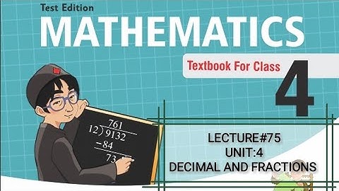 Mathematics Grade-IV lecture#75 Unit:4 Decimals and fractions Ex:4.1 Q1