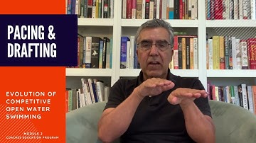 Pacing and Drafting - Evolution of Competitive Open Water Swimming - Coaches Education Program