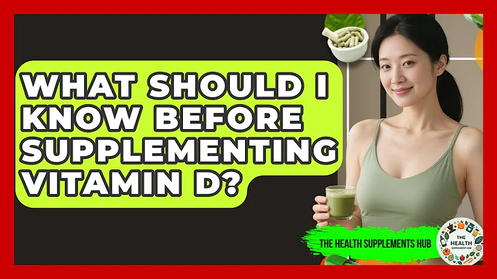 What Should I Know Before Supplementing Vitamin D? - The Health Supplement Hub