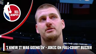 'I knew it was going in 🤷‍♂️' - Nikola Jokic reacts to full-court buzzer-beater 😭 | NBA on ESPN
