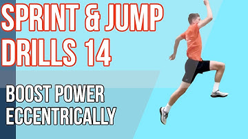 SPRINT & JUMP DRILLS 15 BOOST YOUR EXPLOSIVENESS WITH ECCENTRIC DRILLS