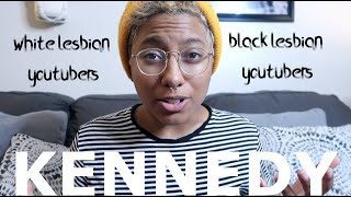 FEATURING: KENNEDY "Let's Talk About Black Lesbian Influencers"