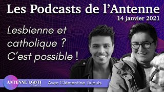 Lesbienne Et Catholique ? Cest Possible Les Podcasts De Lantenne