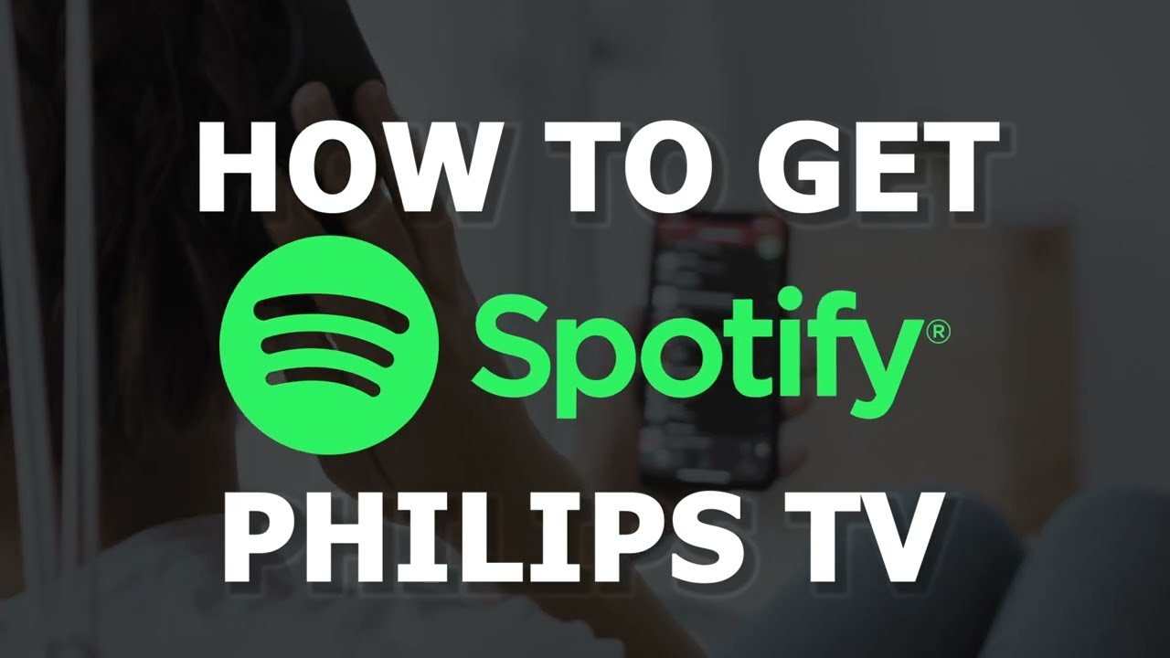 How To Get Spotify on Philips a TV - YouTube