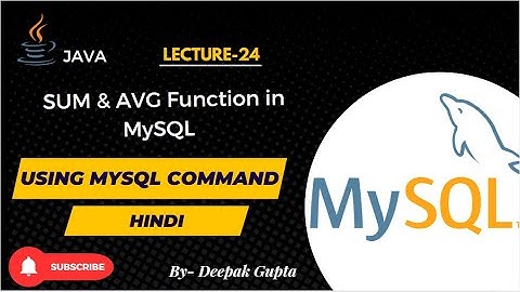 24.MySQL | What is SUM and AVG function in MySQL | How to use SUM and AVG function in MySQL in hindi