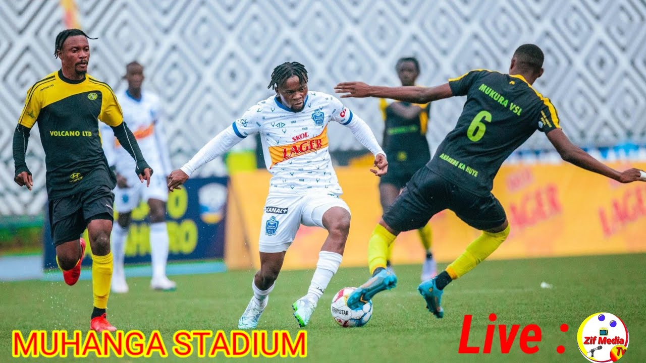 LIVE: RAYON SPORT vs MUKURA VS FC  MUHANGA STADIUM