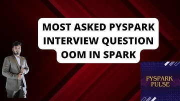 Most asked interview question in big data engineer interview | OOM in spark part 1 | #pyspark