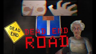 Dead End Road | THIS GAME IS UNNERVING!