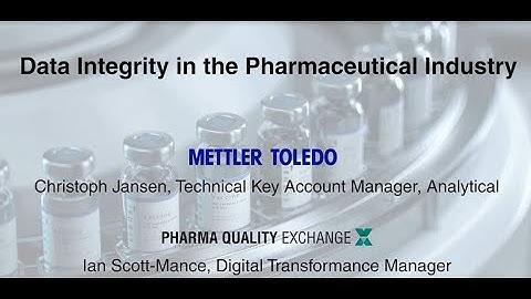 Data Integrity in the Pharmaceutical Industry