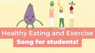 Exercise And Healthy Foods Song For Kids And Classrooms