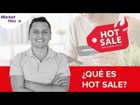 Qué es Hot Sale 2023 🔥 Evento Ecommerce en México de AMVO