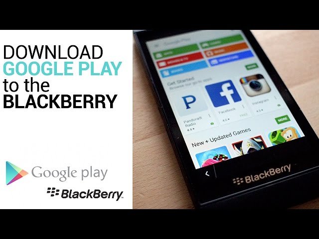 Install Google Play Store to the BlackBerry 10 - YouTube
