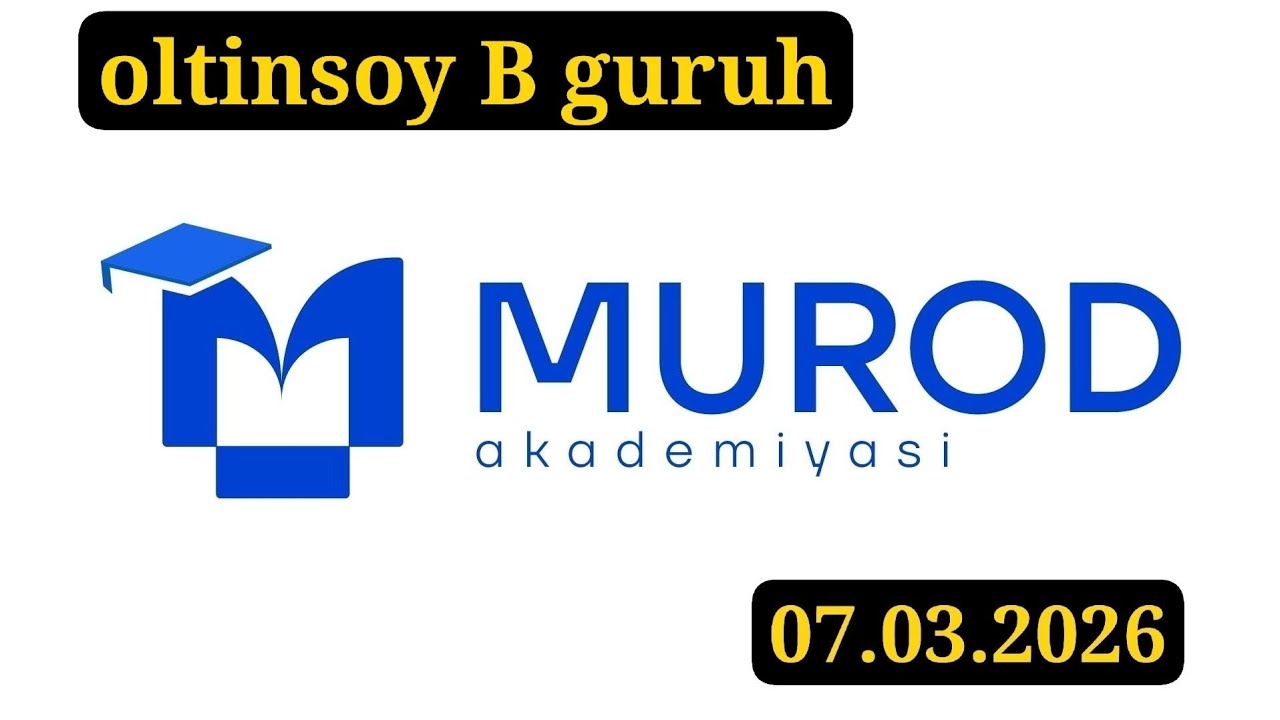 OLTINSOY B GURUH. YOSH IQTIDOR EGALARI 2-QISM 9-MAVZU. 07.03.2026 