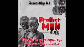 Jeriq ft Kolaboy: Brother man| @Emmion lyrics