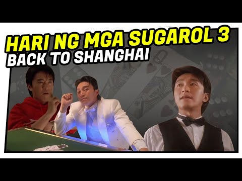  Hari ng mga Sugarol III - Back to Shanghai (Tagalog Dubbed) ᴴᴰ┃Movie 2022 #002