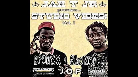 SHOKRYME & BRANXX (J.O.P.) - JAH T JR STUDIO VIBES VOL 1 (PART 2)