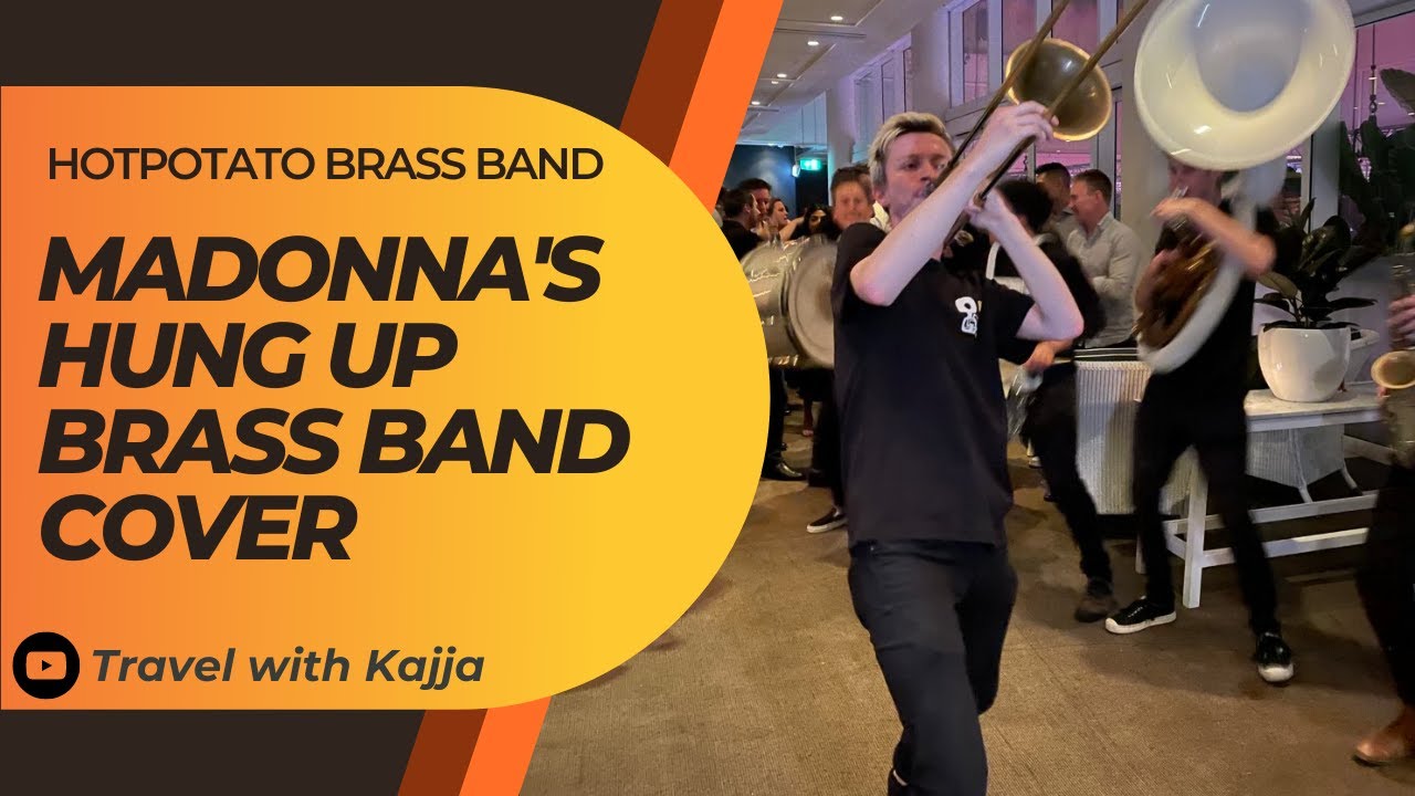 Madonna's Hung Up cover by Hot Potato Brass Band 🇦🇺