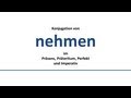 NEHMEN - يأخذ - to take -  Konjugation deutscher Verben/Conjugation of German verbs