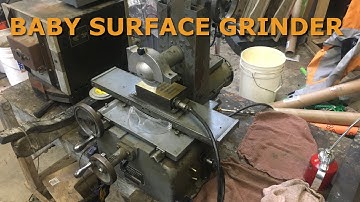 Sanford SG- Baby Surface Grinder (Part 1)