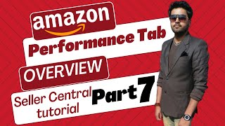 Amazon Performance tab details | seller central tutorial part 7