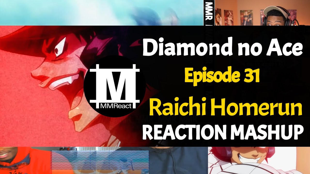 Anime Moments : Raichi Homerun | Diamond no Ace Episode 31 | REACTION MASHUP
