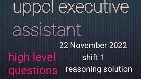 uppcl previous year paper / executive assistant 2022 reasoning question solution