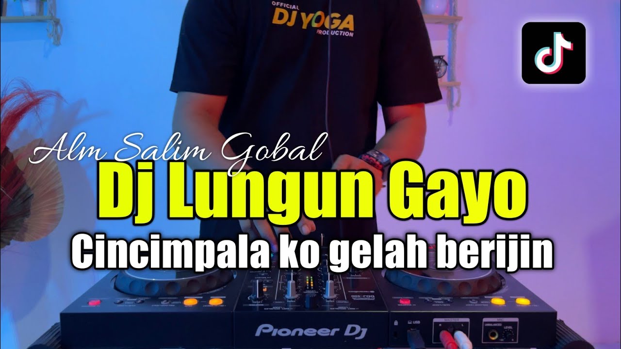 DJ LUNGUN GAYO   DJ LAGU GAYO LUNGUN VIRAL TIKTOK FULL BASS