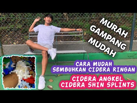 CARA MUDAH SEMBUHKAN CIDERA RINGAN | CIDERA ANGKEL CIDERA SHIN SPLINTS MEMAKAI HERBAL ALAMI MURAH