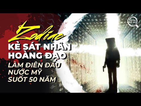 Zodiac - "Kẻ Sát Nhân Hoàng Đạo" Làm Điên Đầu Nước Mỹ Suốt 50 Năm | Giải Mã Kỳ Án